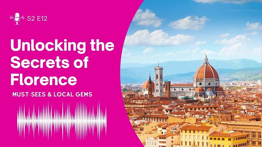 Secrets of Florence podcast episode